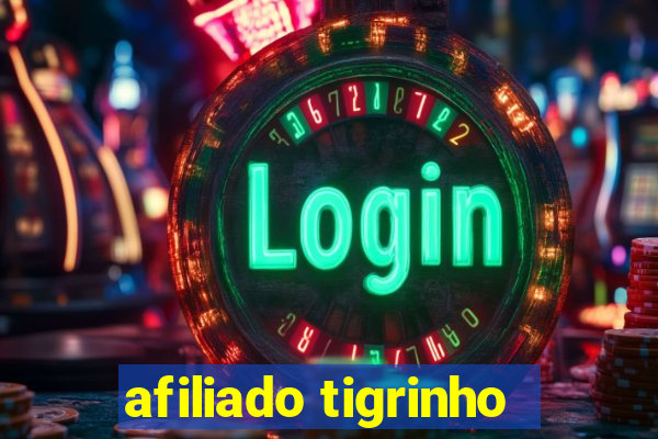 afiliado tigrinho